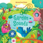 Carte cu sunete, GARDEN SOUNDS, Usborne, + 6 luni