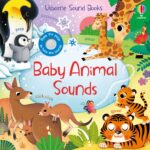 Carte senzoriala cu sunete, BABY ANIMAL SOUNDS, Usborne, + 6 luni