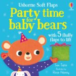 Carte senzoriala, PARTY TIME FOR BABY BEARS, Usborne