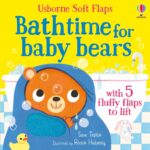 Carte senzoriala, BATHTIME FOR BABY BEARS, Usborne