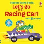 Carte cu sunete, LET'S GO IN A RACING CAR!, Usborne
