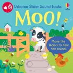 Carte cu sunete, SLIDER SOUND BOOKS MOO!, Usborne
