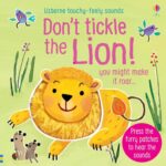Carte senzoriala cu sunete, DON'T TICKLE THE LION!, Usborne, + 6 luni
