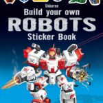 Carte cu stickere, BUILD YOUR OWN ROBOTS STICKER, Usborne, + 3 ani