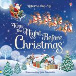 Carte pop-up, POP-UP TWAS THE NIGHT BEFORE CHRISTMAS, Usborne, + 3 ani