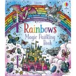 Carte MAGIC PAINTING RAINBOWS, Usborne, + 3 ani