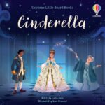 Little Board Book, CINDERELLA LITTLE BOARD BOOK, Usborne,