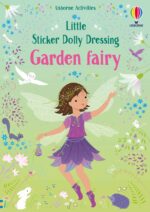 Carte cu stickere, LITTLE STICKER DOLLY DRESSING GARDEN FAIRY, Usborne