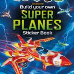 Carte cu stickere, BUILD YOUR OWN SUPER PLANES, Usborne, + 3 ani