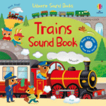 Carte senzoriala cu sunete, TRAINS SOUND BOOK, Usborne, + 6 luni