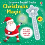 Carte cu bagheta, Wand Book: Christmas Magic, Usborne, + 3 ani