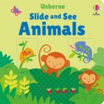 Carte senzoriala, SLIDE AND SEE ANIMALS, Usborne