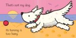 Carte senzoriala, THAT'S NOT MY DOG..., Usborne, + 6 luni - imagine 4