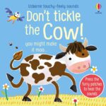 Carte senzoriala cu sunete, DON'T TICKLE THE COW!, Usborne, + 6 luni