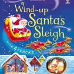 Carte cu jucarie Wind-Up Santa's Sleigh, Usborne, + 2 ani