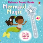 Carte cu sunete, WAND BOOKS: MERMAID MAGIC, Usborne