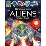 Carte cu stickere, BUILD YOUR OWN ALIENS STICKER BOOK, Usborne, + 3 ani