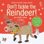 Carte senzoriala cu sunete, DON'T TICKLE THE REINDEER!, Usborne, + 6 luni