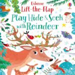 Carte cu clapete, PLAY HIDE AND SEEK WITH REINDEER, Usborne, + 6 luni