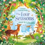 Carte muzicala, THE FOUR SEASONS, Usborne, + 6 luni