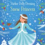 Carte cu stickere, SDD LITTLE STICKER DOLLY DRESSING SNOW PRINCESS, Usborne