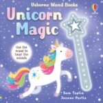 Carte cu sunete, WAND BOOKS: UNICORN MAGIC, Usborne