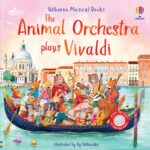 Carte muzicala, THE ANIMAL ORCHESTRA PLAYS VIVALDI, Usborne